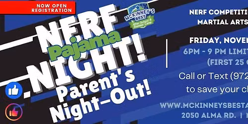 McKinney's Best 'Nerf Pajama Night' Parent's Night-Out!