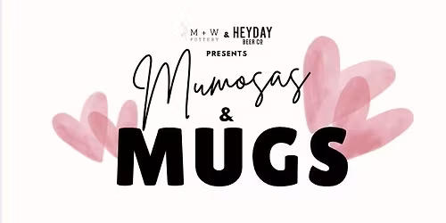 Mumosas and Mugs