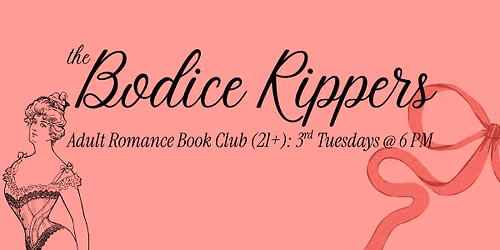 The Bodice Rippers: Adult Romance Book Club