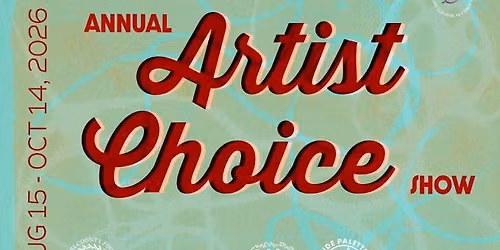 Annual Artist Choice Show