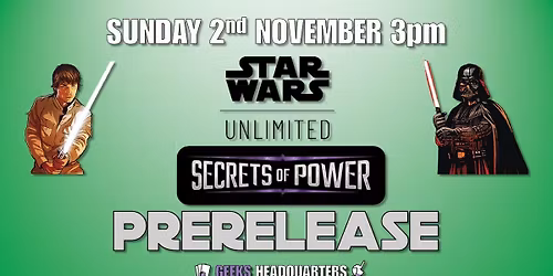 Star Wars Unlimited: Secrets of Power Prerelease