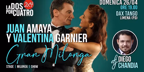 La Dos x Cuatro Gran Milonga e Worckshop con Valentina Garnier e Juan Amaya