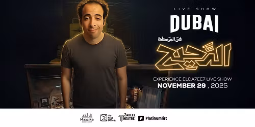 El Daheeh Live at Zabeel Theatre in Dubai