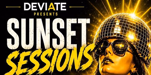 DEVIATE: SUNSET SESSIONS 