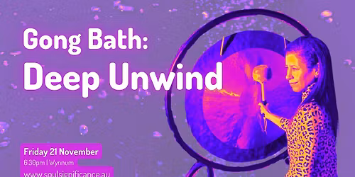 Gong Bath: Deep Unwind