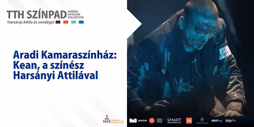 Aradi Kamarasz\u00ednh\u00e1z \/ Kean, a sz\u00edn\u00e9sz HARS\u00c1NYI ATTIL\u00c1VAL