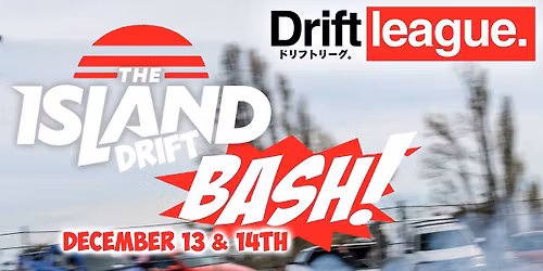 The Island Drift Bash