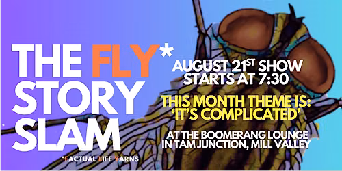 The FLY Story Slam #26--Theme: 'It's Complicated'