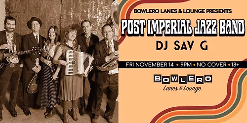 Post Imperial Jazz Band + DJ Sav G