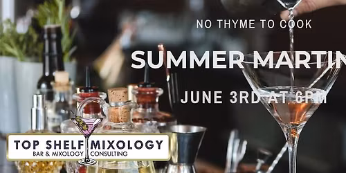 Summer Martinis at No Thyme to Cook