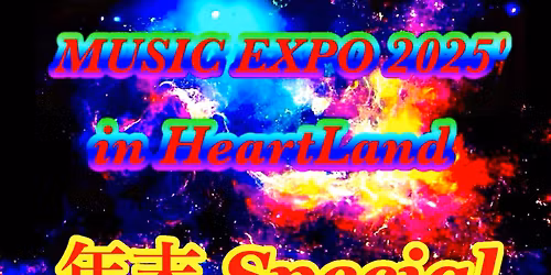 \uff5e \u3057\u3083\u3061\u3087\u30fc Presents \uff5e MUSIC EXPO 2025'  in HeartLand \u5e74\u672b Special