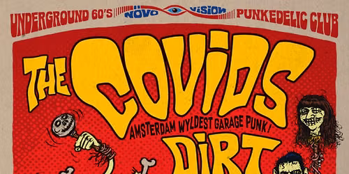 N\u00f6vo Vision presents : THE COVIDS \ud83e\udda0 DIRT \ud83e\udda0 DJs AFTERPARTY