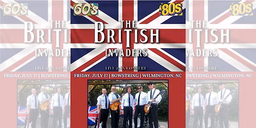 The British Invaders Band: 60s-80s British Rock N Roll Tribute