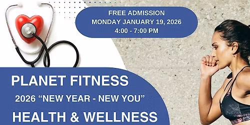 Planet Fitness \u201cNew Year \u2013 New You\u201d Health & Wellness Fair