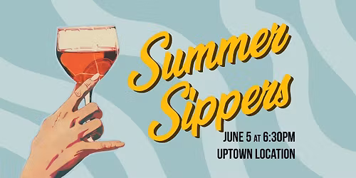 Summer Sippers - Uptown