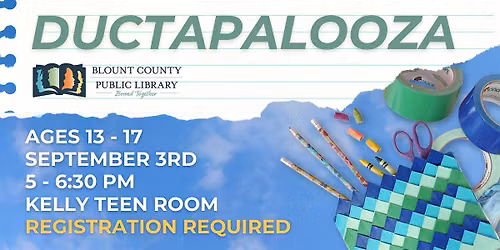 Ductapalooza (Ages 13 - 17)