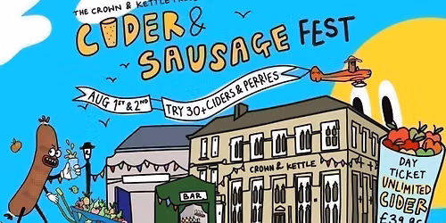 The Crown &amp; Kettle Presents... Cider &amp; Sausage Fest 2026!