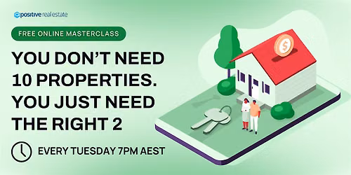 You don\u2019t need 10 properties. You just need the right 2