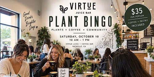 Plant Bingo at Virtue Juice + Coffee Bar \u2615\ufe0f