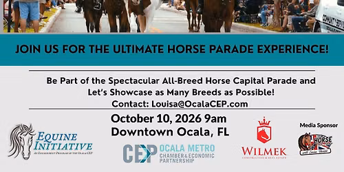 The All-Breed Horse Capital Parade, presented by Pat Myers Electric  and Pyranha Animal Health