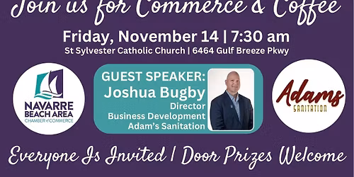 Commerce & Coffee-Santa Rosa County\u2019s Largest Monthly Networking Event-Sponsored by:Adams Sanitation