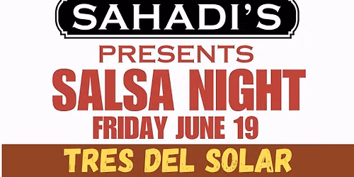 Salsa Night at Sahadi's Industry City with Tres Del Solar Salsa Band