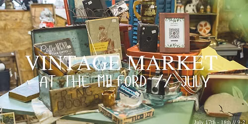 Market at the Milford \/\/ JULY