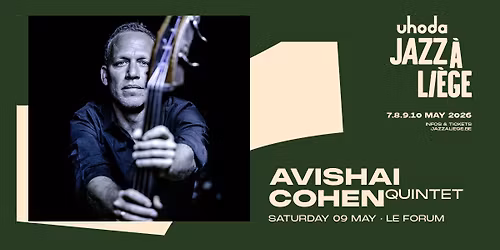 AVISHAI COHEN QUINTET au FORUM de Li\u00e8ge le 9 mai 2026