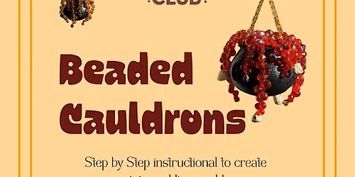 Beaded Cauldrons
