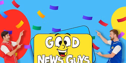 Good News Guys - Stage 1