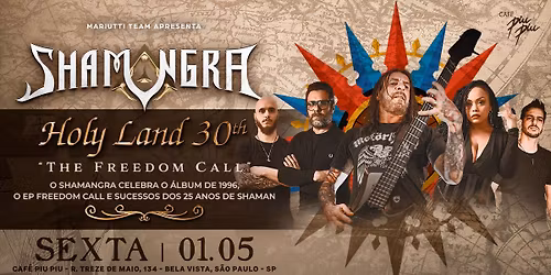 SHAMANGRA Holy Land 30th: The Freedom Call