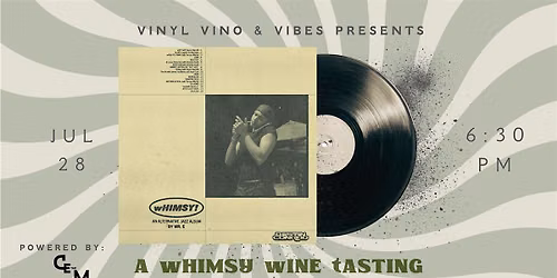 Vinyl, Vino,  & Vibes