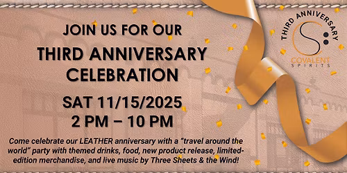 Covalent Spirits 3rd Anniversary Celebration