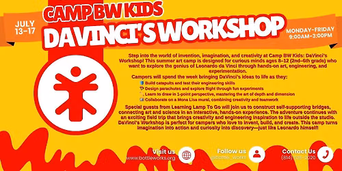 Camp BW Kids: DaVinci's Workshop
