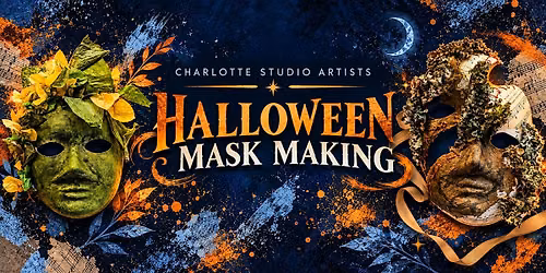 Masks and Magic: Halloween Mask Making at Charlotte Studio Artists