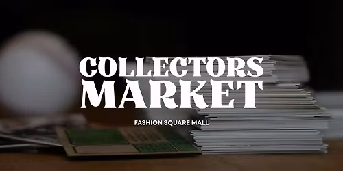 The Collector's Market - Presented by Media Reload
