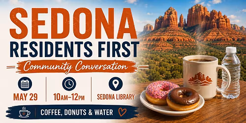 Sedona Residents First Slate - Community Conversations at Community Library Sedona