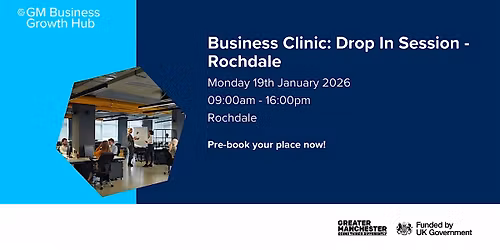 Business Clinic: Drop In Session - Rochdale
