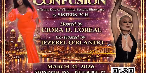 The Illusion That Causes Confusion: Trans Day of Visibility Drag Showcase