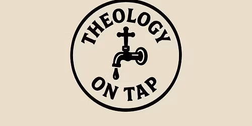 Theology on Tap