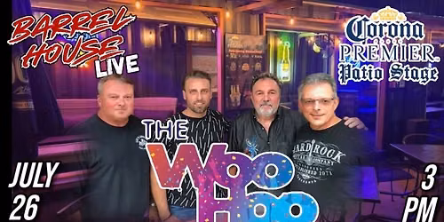 The Woo Hoo at Barrel House Live! Patio Stage!