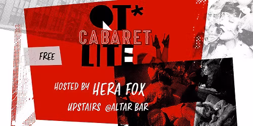QT Cabaret LITE hosted by Hera Fox