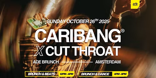 CARIBANG X CUT THROAT ADE BRUNCH