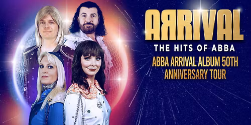 Arrival\u00ae - The Hits Of Abba Show