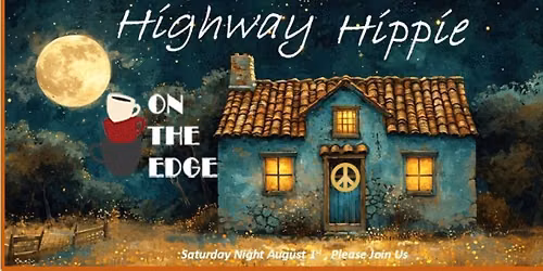 Highway Hippie returns to On The Edge, Saturday Night 