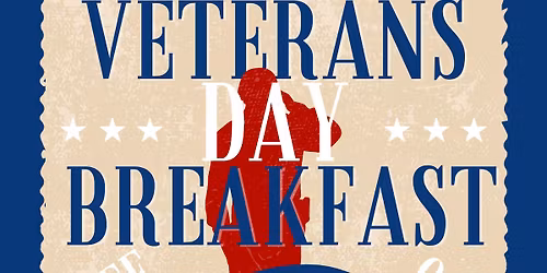 Veteran's Day FREE Breakfast Buffet for all Military and First Responders- Past and Present!