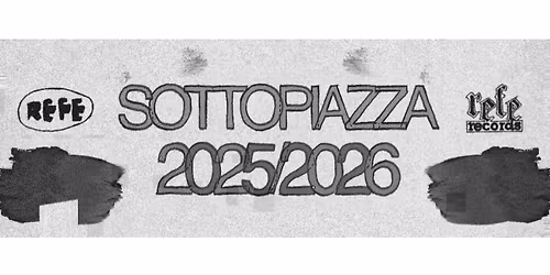REFE Live Sottopiazza w\/ KRANO