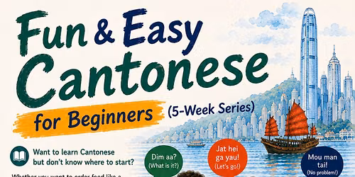 Fun & Easy Cantonese for Beginners (5-Week Series)
