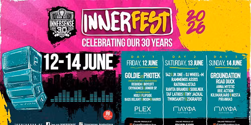 INNERFEST || 30 Years Of Innersense Productions || 12-13-14 June at PLEX & \u03a0\u039b\u03a5\u03a6\u0391