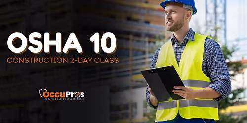 OSHA 10 for Construction (3-Day Evening Class, 6:30P-10P)